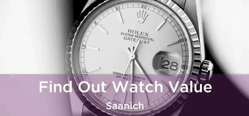  Find Out Watch Value Saanich