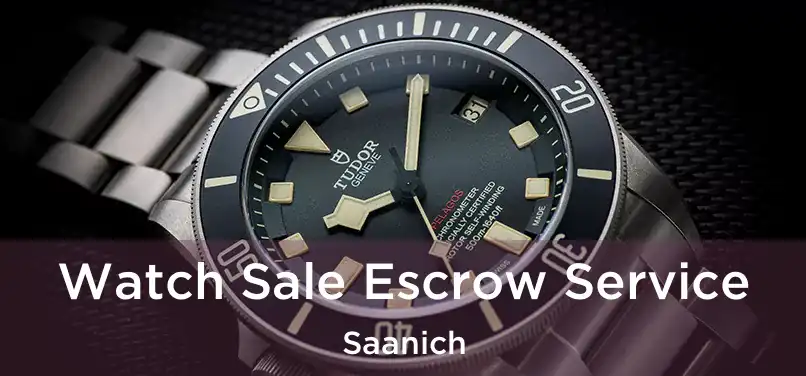  Watch Sale Escrow Service Saanich